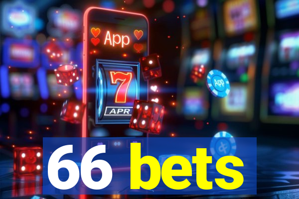 66 bets